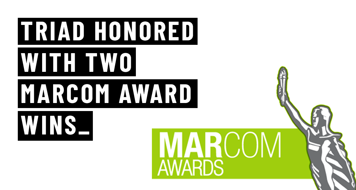 Triad B2B Agency wins two MarCom B2B marketing awards.